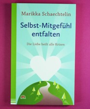 Selbst-Mitgefühl entfalten -