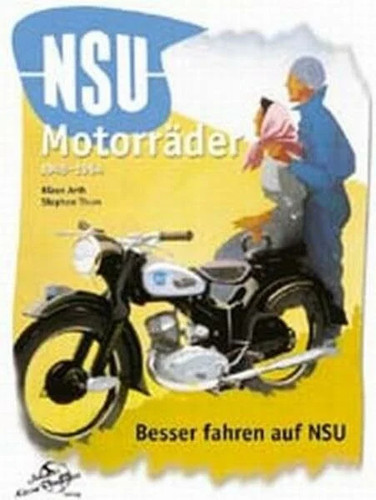 Nsu motorräder 1945 - nsu, 1945-64