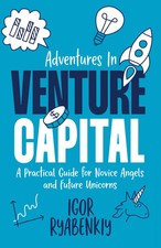 Adventures in Venture Capital