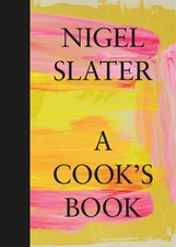 A Cook's Book | Nigel Slater |
