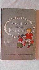 altes Bilderbuch Was ist das, mein Kindchen? Ein Buch für die Allerkleinsten v. 