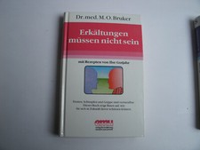Erkältungen müssen nicht sein von Dr. med. M.O.Bruker