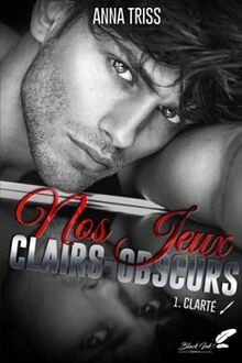 Nos jeux clairs obscurs - nos,