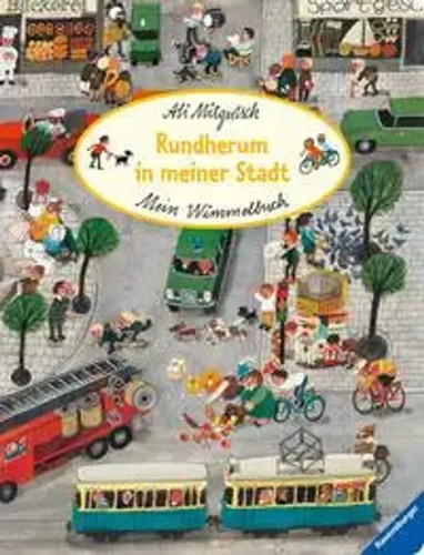 Mein wimmelbuch rundherum - mein, wimmelbuch: