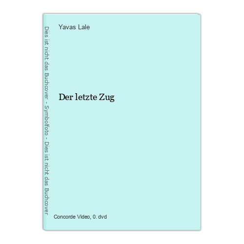 Der letzte zug lale - letzte,