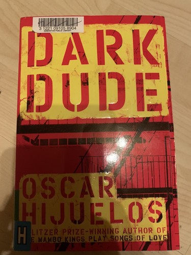 Dark dude von hijuelos oscar - von,