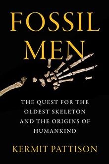 Fossil men the quest for - the,