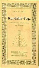 Kundalini-Yoga mit ausführlicher Erläuterung der Chakras (Drei