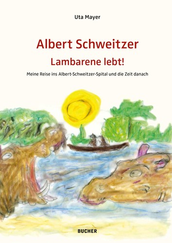Albert schweitzer lambarene - albert,