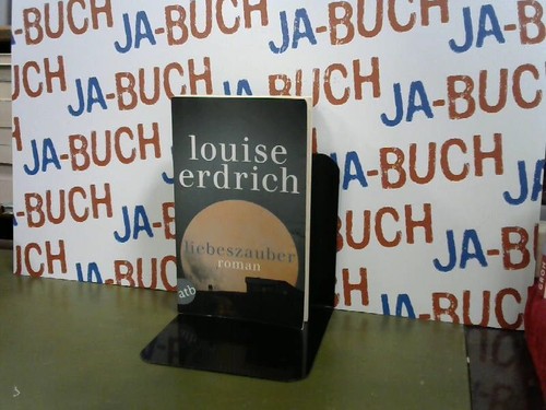 Liebeszauber roman erdrich - liebeszauber:,