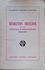 La Revolution Francaise et les Écrivains Suisses-Romands 1789-1815  (SIGNIERTES 