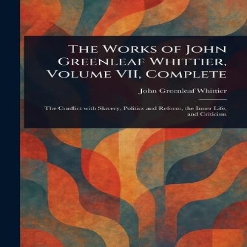 The works john greenleaf - john,