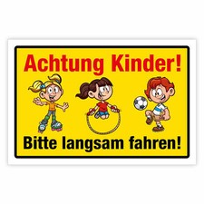 "Achtung Kinder, bitte langsam