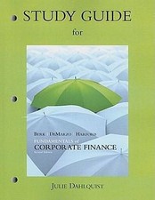Study Guide for Fundamentals of Corporate Finance [Taschenbuch] by Berk, Jo ...