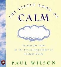 The Little Book of Calm von Paul F. Wilson | Buch | Zustand gut