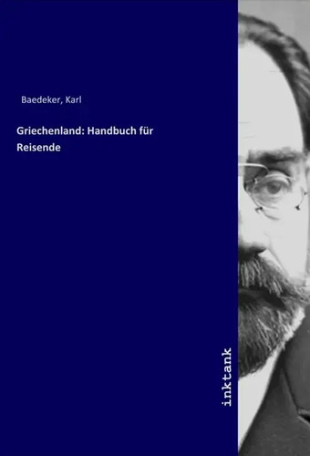 Karl baedeker griechenland - baedeker,