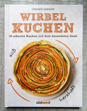 NEU: Wirbelkuchen ~ 30 schnelle Kuchen mit dem besonderen Dreh von Garnier HC