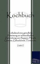 Kochbuch: Enthaltend eine gr