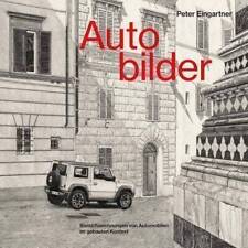Autobilder: Bleistiftzeichnungen von Automobilen im gebauten Kontext| Buch| Eing