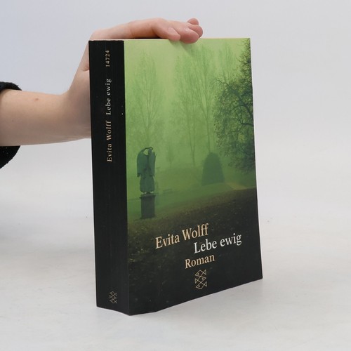 Lebe ewig evita wolff - | ,