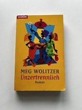Meg Wolitzer: Unzertrennlich 