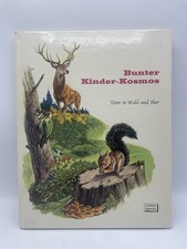 Bunter Kinder-Kosmos Tiere in Wald und Flur Kinderbuch Buch Vintage alt im Wald