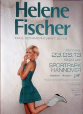 HELENE FISCHER - 2013 - Live In Concert - Sommer Tour - Poster - Hannover A