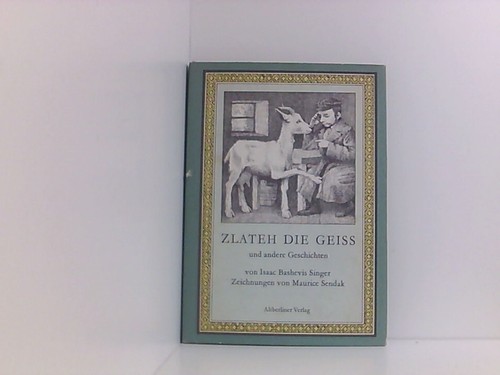 Isaac singer zlateh die - zlateh,