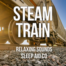 STEAM TRAIN SLEEP SOUNDS CD