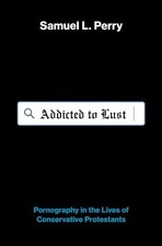 Addicted to Lust: Pornography