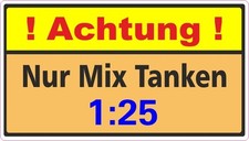 ACHTUNG Mix 1:25 Tanken