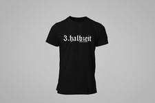 Hooligan 3. Halbzeit Herren T-Shirt Ultras Shirt Fussball Fan Stadion Support