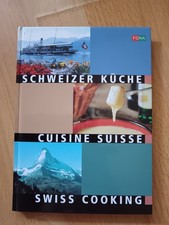 Schweizer Küche ca. 40 Rezepte