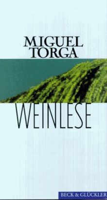Weinlese roman von torga - weinlese.,