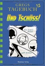Gregs Tagebuch 12 - Und tschüss!: Band 12 von Kinney, Jeff | Buch | Zustand gut