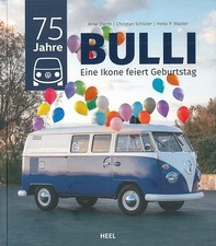 75 Jahre VW Bulli, eine Ikone