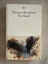 Thomas Bernhard / Ein Kind