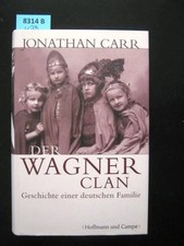 Der Wagner-Clan. Carr, Jonathan.: