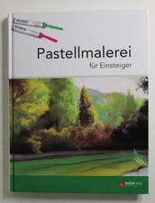 Pastellmalerei für Einsteiger Tandem Verlag, print line und Francesci Asensio Ce