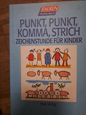 Punkt, Punkt, Komma, Strich. Zeichenstunde für Kinder von Hans Witzig