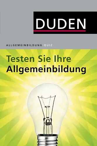 Duden allgemeinbildung testen - duden, allgemeinbildung.
