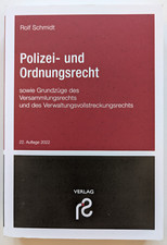 Polizei- und Ordnungsrecht, Rolf Schmidt - 22. Auflage 2022 - Top Zustand