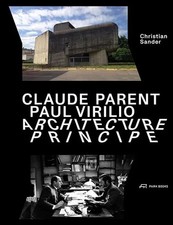 Claude Parent, Paul Virilio -