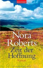 Zeit der Hoffnung. Zeit-Trilogie 02. von Nora Roberts | Buch | Zustand sehr gut