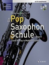 Die Pop Saxophon Schule: Learn  Play in Modern Styles. ... | Buch | Zustand gut