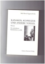 Kanaren, Schweizer und andere