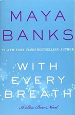 With Every Breath: A Slow Burn Novel: 4..., Banks, Maya
