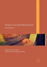 Muslims, Trust and Multiculturalism Amina Yaqin
