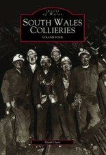 South Wales Collieries: Volume 4 (Images of Wales): Val by David Owen 0752428799