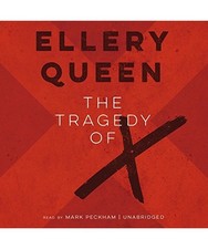 The Tragedy of X, Ellery Queen